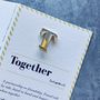 T Is For Together Pin Badge And Card, thumbnail 1 of 5