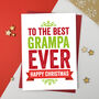 Best Grandad, Grampy, Gramps Ever Christmas Card, thumbnail 4 of 5