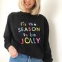 Tis The Season To Be Jolly Sweatshirt In Black, thumbnail 1 of 8
