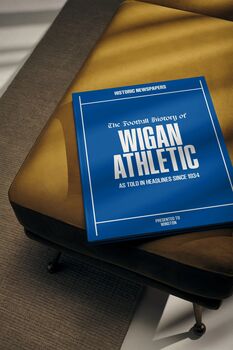 Wigan Athletic Personalised Football Gift Latics Newspaper History Book, 12 of 12