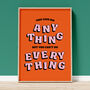 'You Can Do Anything, You Can't Do Everything' Print – Unframed A1, A2, A3, A4, A5, A6, thumbnail 1 of 3