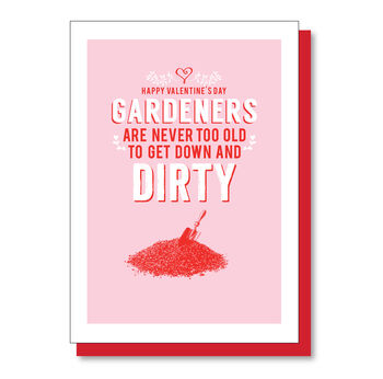 Gardeners, Get Down And Dirty, Valentine's Day Card, 2 of 3