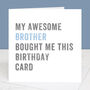 Personalised From Your Brother Birthday Card, thumbnail 3 of 4