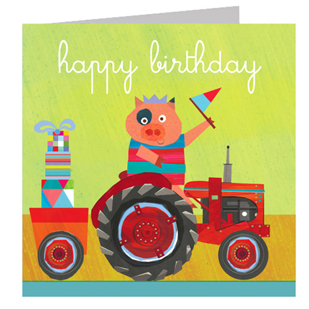 Happy Birthday Tractor Pig Card By Kali Stileman Publishing ...