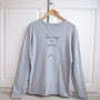 Personalised ‘These Days Are Precious’ Eco Jumper, thumbnail 5 of 6