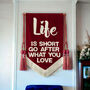 Life Is Short Banner, thumbnail 1 of 2