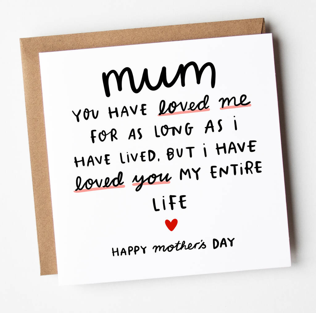 'Loved You My Entire Life' Mother's Day Card By Arrow Gift Co