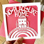 Personalised No Place Like Home Card, thumbnail 1 of 4