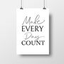 'Make Every Day Count' Daily Inspirational Print, thumbnail 3 of 3