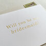 Gold Foil Bridesmaid Card, thumbnail 3 of 3