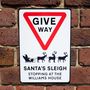 Christmas Give Way Metal Road Sign, thumbnail 1 of 3