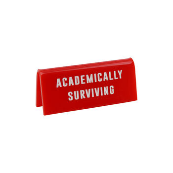 Red Desk Sign | 'Academically Surviving' | Novelty Office Gift, 2 of 2