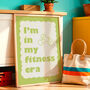I'm In My Fitness Era Print, thumbnail 5 of 8