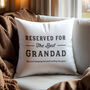 Personalised Reserved For Grandad Cushion, thumbnail 2 of 3