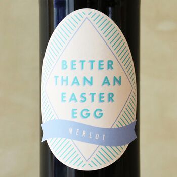 Better Than An Easter Egg Wine, 7 of 7