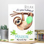 Personalised Sloth 'Relax' Birthday Card For Her, thumbnail 4 of 11