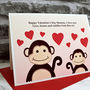'Monkeys' Mummy / Daddy Personalised Valentines Card, thumbnail 3 of 5