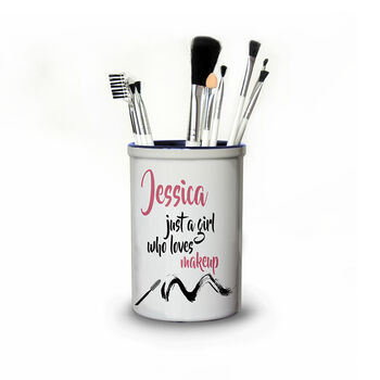 Personalised Just A Girl Who Loves Makeup Brush Holder, 2 of 2