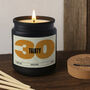 30th Birthday Black Scented Candle • Thirty • Thirtieth Birthday • Gift Box, thumbnail 1 of 2