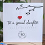 Personalised 30th Birthday Card For Special Daughter, thumbnail 3 of 4