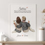 Personalised Sister Print With Two Character Illustration And Meaningful Quote, thumbnail 1 of 5