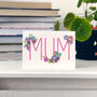 Mothers Day Card 'Mum', thumbnail 2 of 4