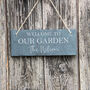 Personalised 'Welcome To Our Garden' Slate Sign, thumbnail 2 of 4