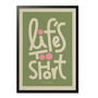 Life's Too Short Bold Illustrated Playful Print, Typographic Nostalgic Style, Bold Graphic Portrait Artwork Design, A5 A4 A3 A2 A1, thumbnail 4 of 8