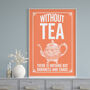 Without Tea Vintage Style Print, thumbnail 3 of 5