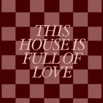 This House Is Full Of Love, 3 of 3