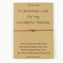 Christmas Wish For My Teacher Charm Bracelet And Card, thumbnail 3 of 5