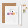 Best Mummy In The World Birthday Card, thumbnail 1 of 2