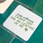 Thank You Gift For Teachers Be Leafing Coaster, thumbnail 1 of 5