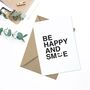 'Be Happy And Smile' A6 Greetings Card, thumbnail 2 of 3