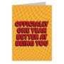 Better At Being You Birthday Card, thumbnail 1 of 2