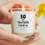Personalised 50 And Absolutely Fabulous Scented Candle, thumbnail 1 of 9