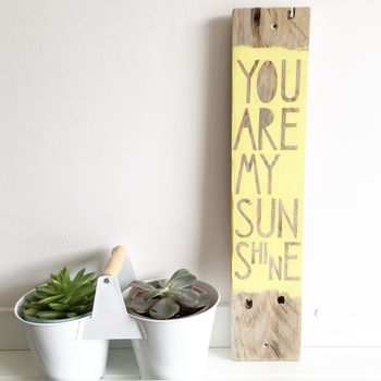 'You Are My Sunshine' Reclaimed Wood Sign, 2 of 2