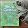 Grow Curious Journal For Gardeners, thumbnail 1 of 4