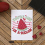You're One In A Melon Valentine's Card, thumbnail 7 of 8