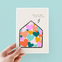 New Home Filled With Love House Warming Card, thumbnail 1 of 4