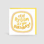 Eeh By Gum! It's Yer Birthday! Yorkshire Card, thumbnail 1 of 3