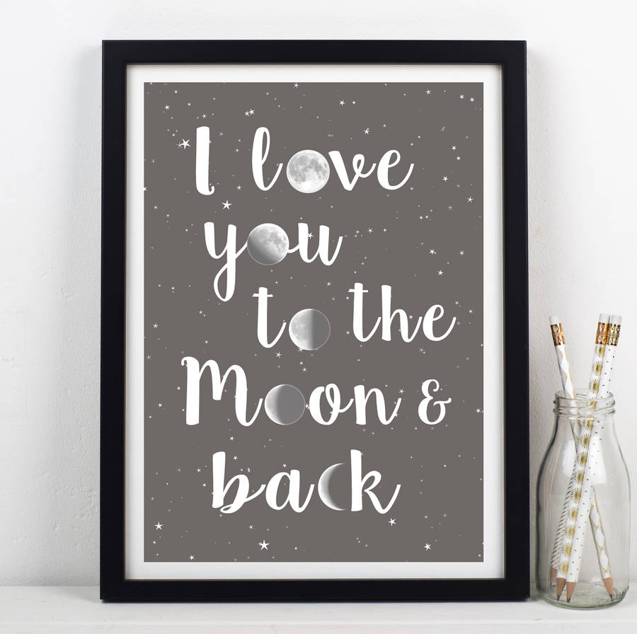 'Love You To The Moon And Back' Print, 1 of 6