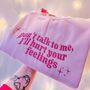 Don't Talk To Me Embroidered Crewneck Sweatshirt, thumbnail 1 of 3