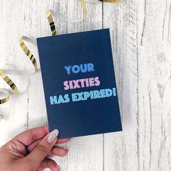 70th Birthday Card 'Your Sixties Has Expired', 5 of 5