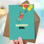 Birthday Card ‘Birthday Girl’, thumbnail 3 of 4