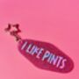 The Sparkly 'I Like Pints' Motel Keyring / Beer Lover Gift For Her / Pub Lover Gift, thumbnail 6 of 7