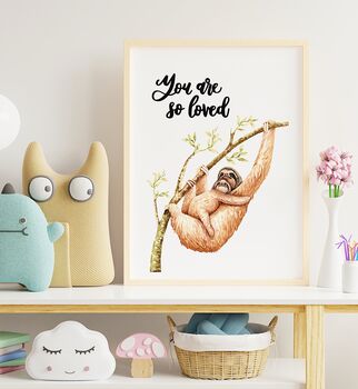 You Are So Loved Sloth Nursery Print, 3 of 5