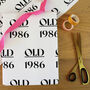 Personalised Funny Old Milestone Wrapping Paper, thumbnail 3 of 6