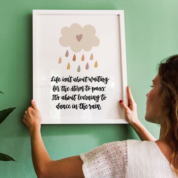 Life Is About Learning To Dance In The Rain Print, 6 of 6