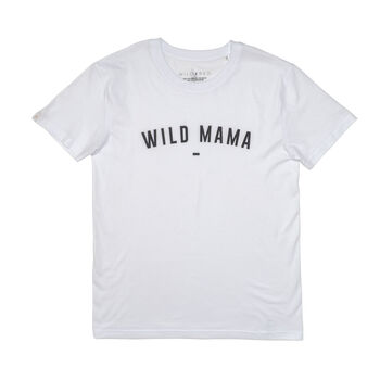 Wild Mama Organic Cotton T Shirt Gift For Mother, 3 of 5
